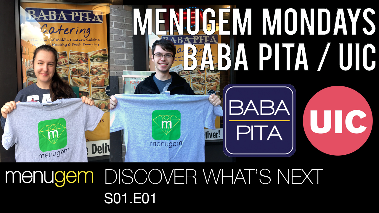 MenuGem Mondays at Baba Pita, The University of Illinois at Chicago - Discover What's Next S01.E01 MenuGem Mondays at Baba Pita, The University of Illinois at Chicago - Discover What's Next S01.E01